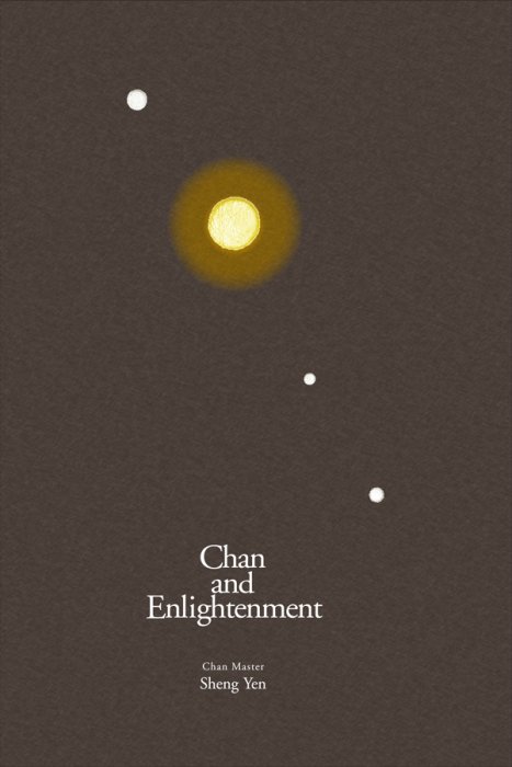 Chan and Enlightenment 禪與悟(英文版)